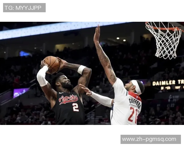 奇才与开拓者的精彩对决谁能在这场较量中笑到最后